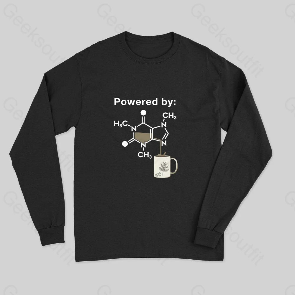 Powered By Caffeine Long Sleeve T-Shirt