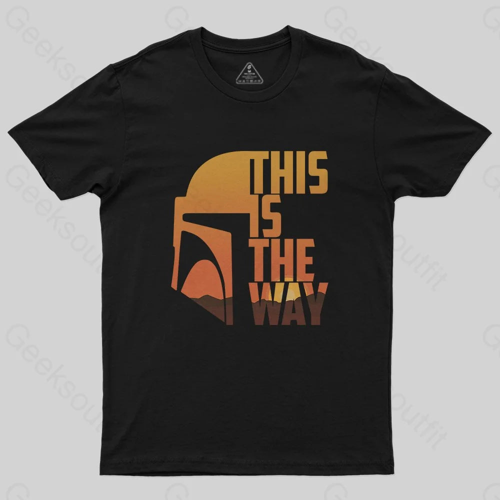 This Is The Way T-Shirt