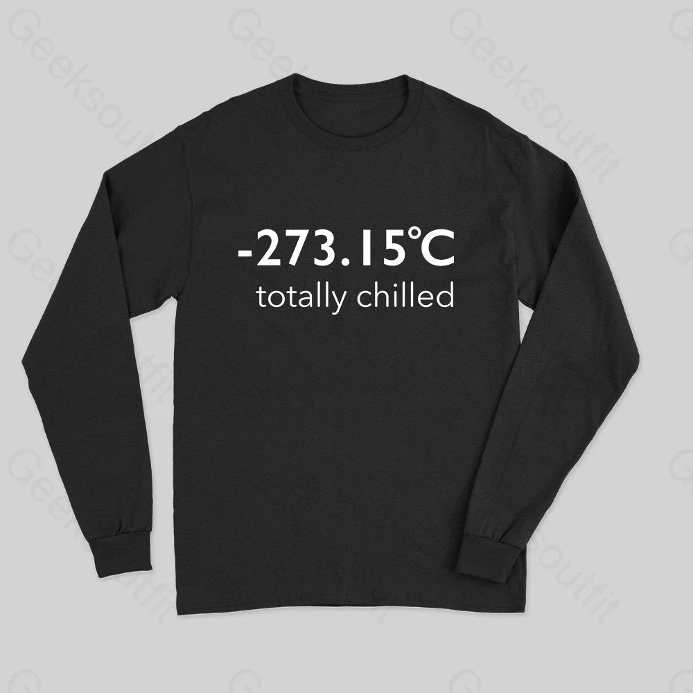 Totally Chilled Long Sleeve T-Shirt